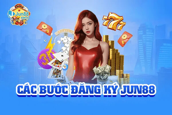 Các bước tham gia nhà cái Jun88