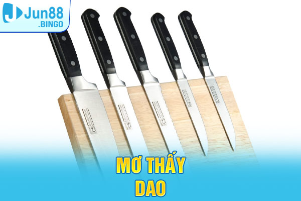 Mơ thấy dao